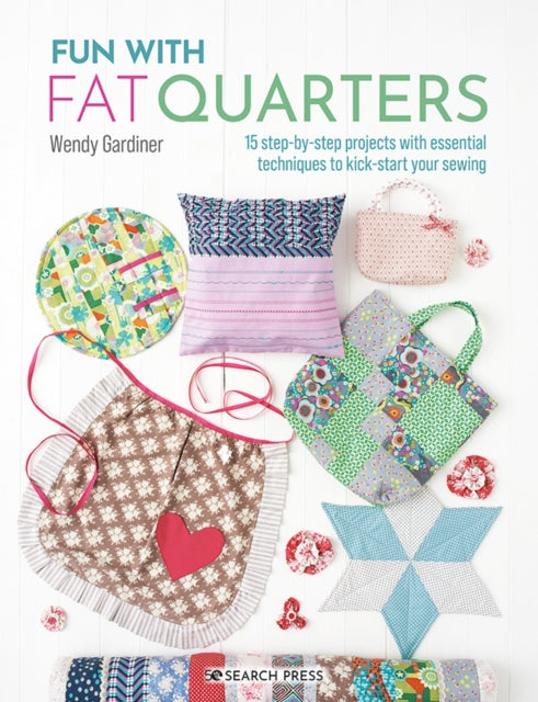 Book cover of: Fun with Fat Quarters. By: Wendy Gardiner