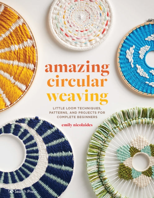Book cover of: Amazing Circular Weaving. By: E. Nicolaides