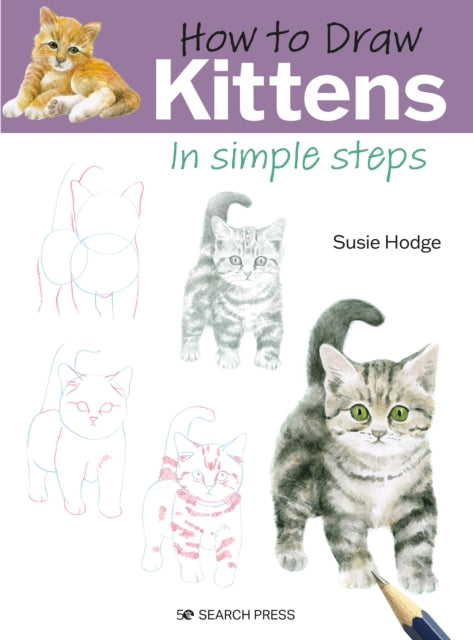 How to Draw: Kittens, In Simple Steps