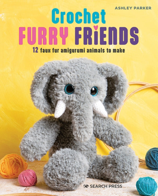 Book cover of: Crochet Furry Friends. By: Ashley Parker