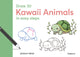 Draw 30: Kawaii Animals
