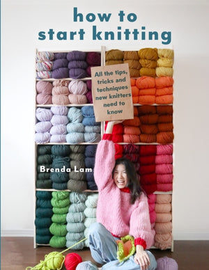 How to Start Knitting, All the Tips, Tricks and Techniques New Knitters Need to Know