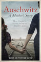 Book cover of: Auschwitz - A Mother's Story. By: Rosa de Winter-Levy