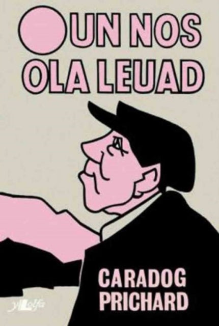 Book cover of: Un Nos Ola Leuad. By: Caradog Prichard