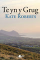 Book cover of: Te yn y Grug. By: Kate Roberts