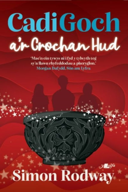 Book cover of: Cadi Goch a'r Crochan Hud. By: Simon Rodway