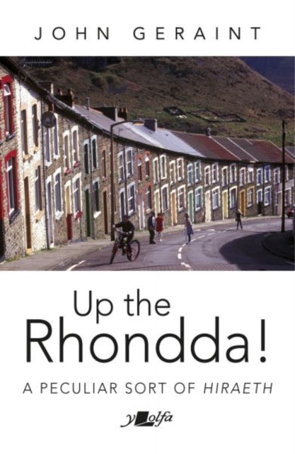 Book cover of: Up the Rhondda!. By: John Geraint
