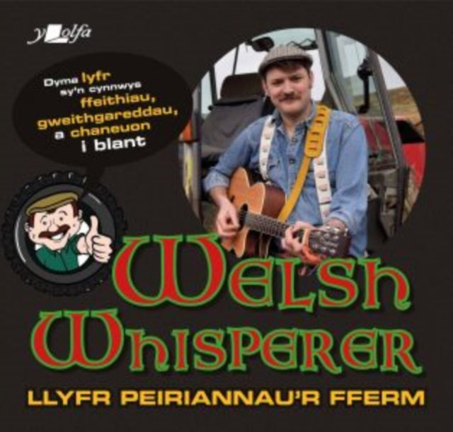 Book cover of: Llyfr Peiriannau'r Fferm. By: Welsh Whisperer