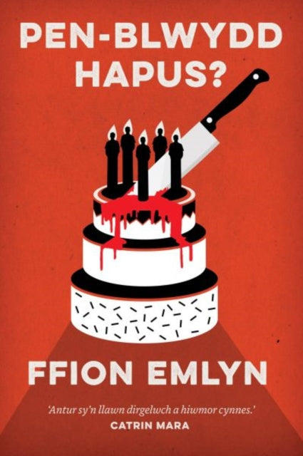 Pen-Blwydd Hapus?
