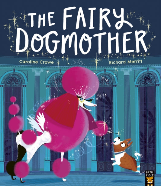 Book cover of: The Fairy Dogmother. By: Caroline Crowe