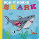 Book cover of: How it Works: Shark. By: LITTLEBOY, MOLLY
