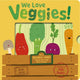 Book cover of: We Love Veggies!