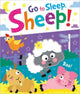 Book cover of: Go to Sleep, Sheep!. By: Bobbie Brooks
