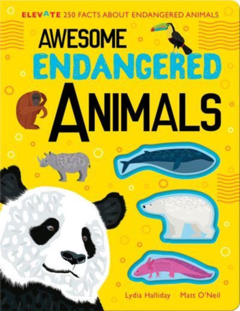 Book cover of: Awesome Endangered Animals. By: Lydia Halliday