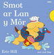 Book cover of: Cyfres Smot: Smot ar Lan y Mor