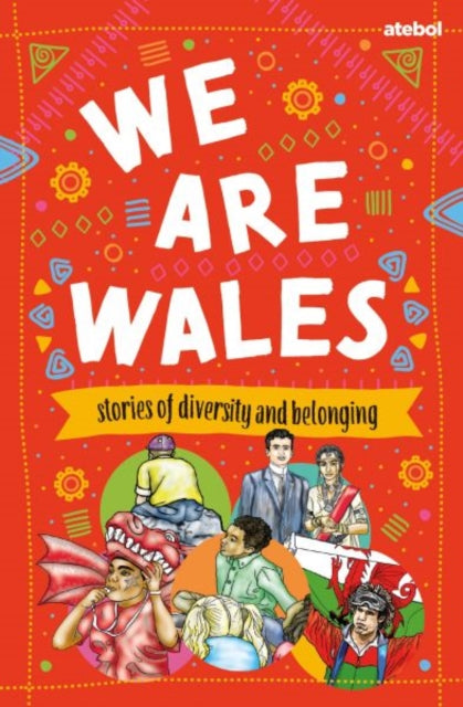 Book cover of: We are Wales - Stories of Diversity and Belonging. By: Haf Llewelyn