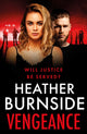 Book cover of: Vengeance. By: Heather Burnside
