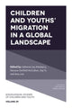 Book cover of: Children and Youths’ Migration in a Global Landscape. By: Adrienne Lee Atterberry