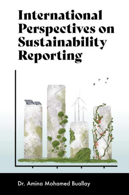 Book cover of: International Perspectives on Sustainability Reporting. By: Amina Mohamed Buallay