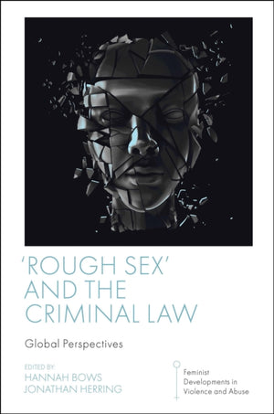 Rough Sex' and the Criminal Law