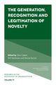Book cover of: Generation, Recognition and Legitimation of Novelty. By: Gino Cattani