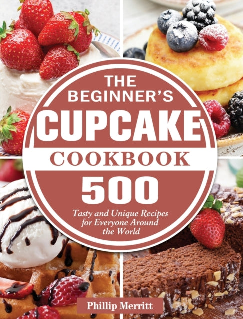 Book cover of: Beginner's Cupcake Cookbook
