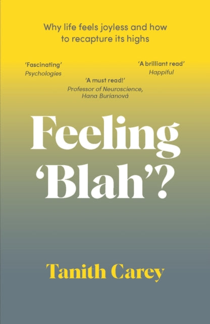 Book cover of: Feeling 'Blah'?. By: Tanith Carey
