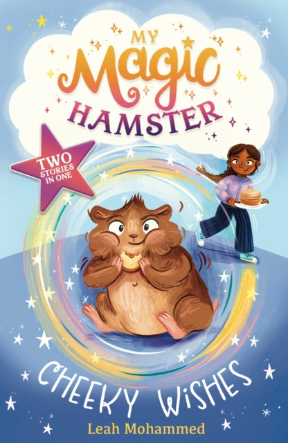 My Magic Hamster: Cheeky Wishes, Book 1 9781801301398 Leah Mohammed