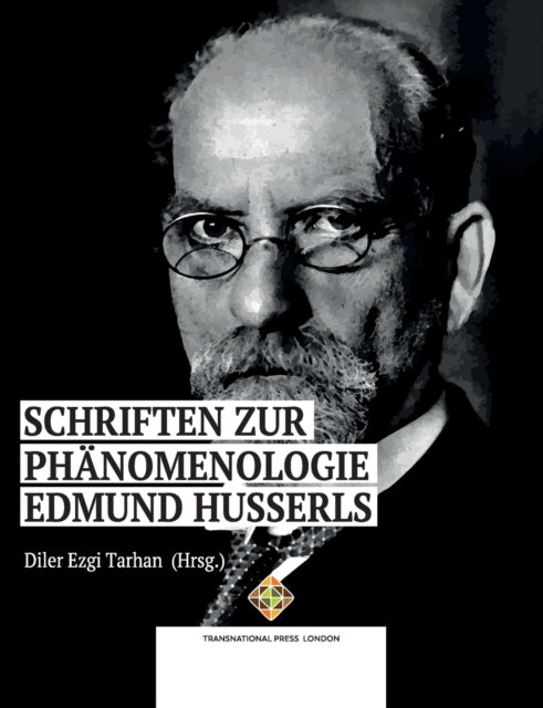 Book cover of: Schriften zur Phanomenologie Edmund Husserls. By: Diler Ezgi Tarhan