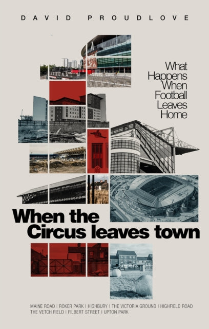 Book cover of: When the Circus Leaves Town. By: David Proudlove