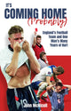 Book cover of: It's Coming Home (Probably). By: John McNicoll