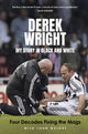 Book cover of: My Story in Black and White. By: Derek Wright