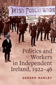 Book cover of: Workers, Politics and Labour Relations. By: Gerard Hanley