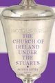 Book cover of: Church of Ireland under the Stuarts. By: Patrick Little
