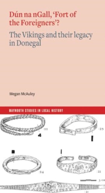 Book cover of: Dun na nGall, 'Fort of the Foreigners'?. By: Megan McAuley