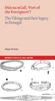 Book cover of: Dun na nGall, 'Fort of the Foreigners'?. By: Megan McAuley