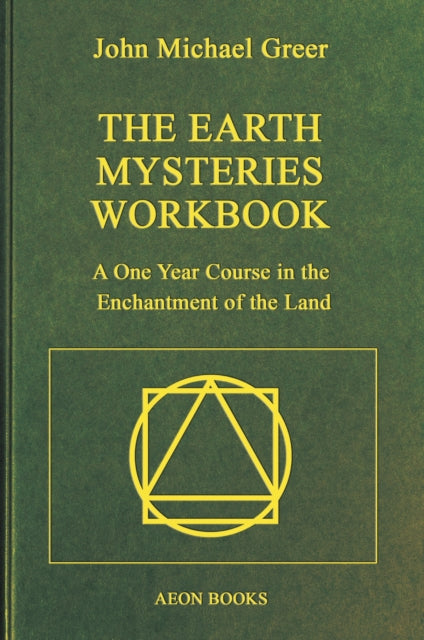Book cover of: Earth Mysteries Workbook. By: John Michael Greer
