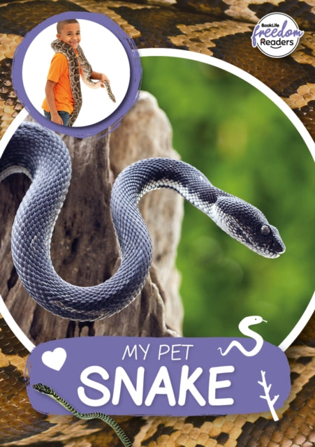 Book cover of: My Pet Snake. By: William Anthony; Jasmine Pointer
