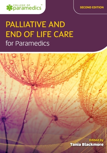 Book cover of: Palliative and End of Life Care for Paramedics. By: Tania Blackmore