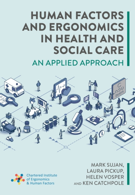 Book cover of: Human Factors and Ergonomics in Health and Social Care