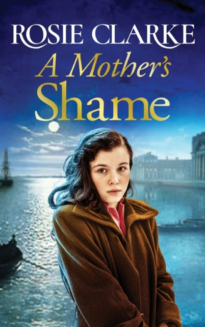 Book cover of: Mother's Shame. By: Rosie Clarke