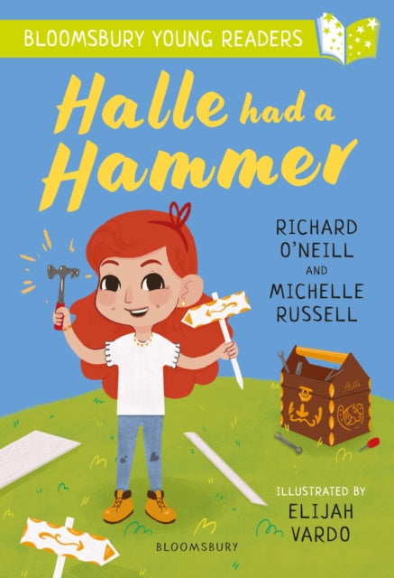 Book cover of: Halle had a Hammer: A Bloomsbury Young Reader. By: Richard O'Neill