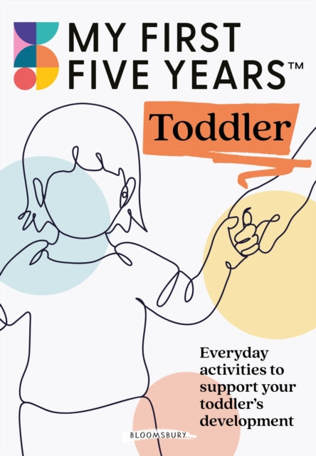 Book cover of: My First Five Years Toddler. By: My First Five Years