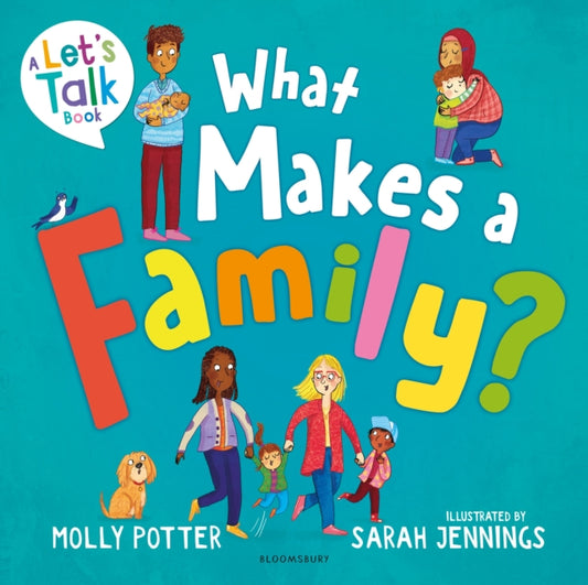 Book cover of: What Makes a Family?. By: Molly Potter