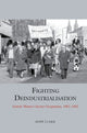 Book cover of: Fighting Deindustrialisation. By: Andy Clark