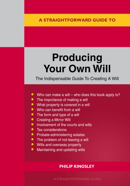 Book cover of: Straightforward Guide to Producing Your Own Will. By: Philip Kingsley