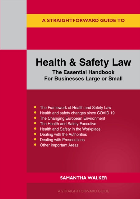 Book cover of: Straightforward Guide to Health and Safety. By: Samantha Walker