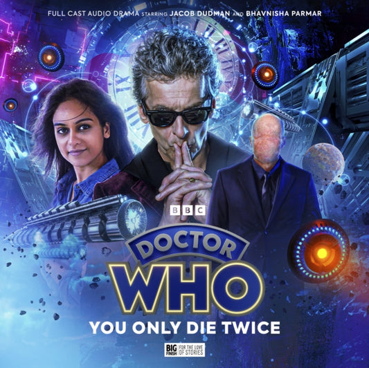 Book cover of: Doctor Who: The Twelfth Doctor Chronicles Volume 3: You Only Live Twice