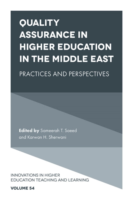 Book cover of: Quality Assurance in Higher Education in the Middle East. By: Sameerah T. Saeed