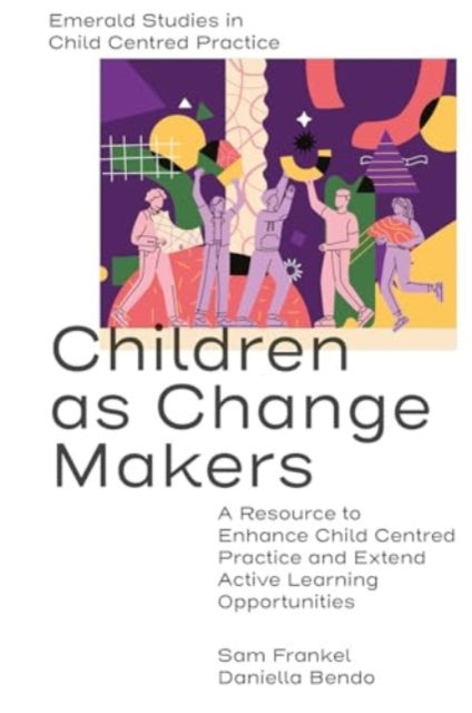 Book cover of: Children as Change Makers